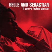 If you're feeling sinister / Belle and Sebastian | Belle and Sebastian. Musicien