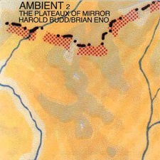 Ambient 2: Plateaux of Mirror
